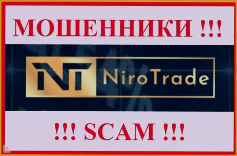 Niro Trade - это ВОРЫ !!! Финансовые вложения не возвращают !!!