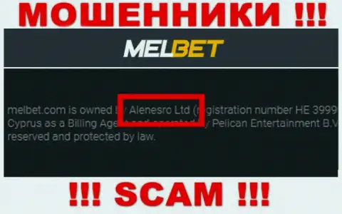 MelBet - это МОШЕННИКИ, а принадлежат они Alenesro Ltd