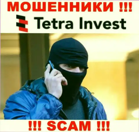 Не доверяйте ни одному слову агентов Tetra-Invest Co, у них главная цель развести Вас на средства