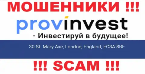 Юридический адрес ProvInvest на интернет-портале ненастоящий !!! Будьте крайне бдительны !!!