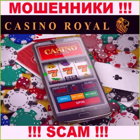 Internet-казино - это то на чем, якобы, профилируются интернет кидалы Royall Cassino