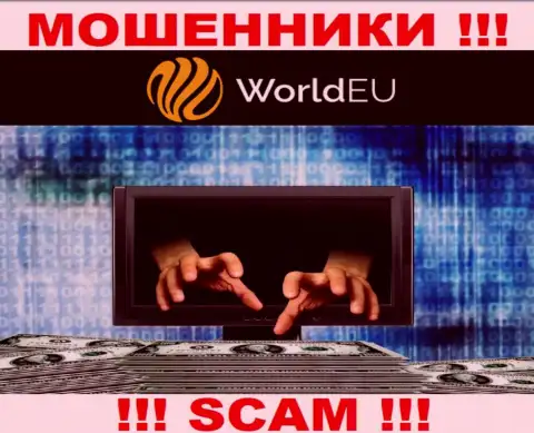 ДОВОЛЬНО-ТАКИ РИСКОВАННО иметь дело с компанией World EU, данные мошенники регулярно крадут финансовые активы трейдеров