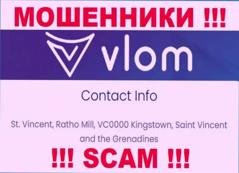 Не взаимодействуйте с internet-мошенниками Влом Ком - грабят !!! Их адрес в офшорной зоне - Сент-Винсент, Ратхо Милл,ВК0000 Кингстаун, Сент-Винсент и Гренадины