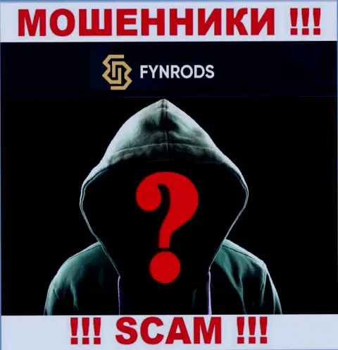 Инфы о прямом руководстве организации Fynrods Com нет - исходя из этого крайне рискованно взаимодействовать с данными мошенниками