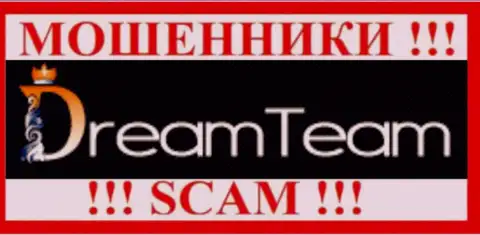 Dream Team - это ЖУЛИКИ !!! SCAM !!!