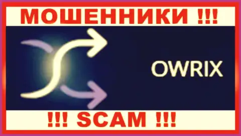 Owrix - это АФЕРИСТЫ ! SCAM !!!